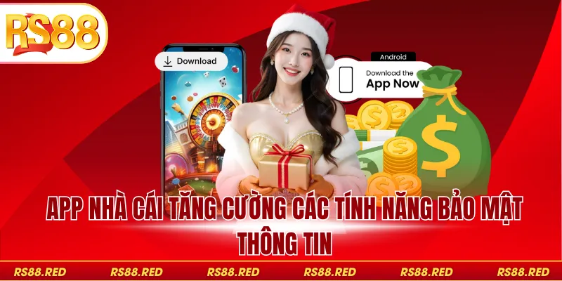App nhà cái tăng cường các tính năng bảo mật thông tin