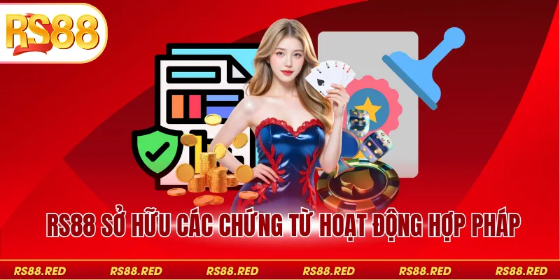 RS88 sở hữu các chứng từ hoạt động hợp pháp